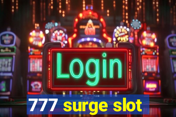 777 surge slot