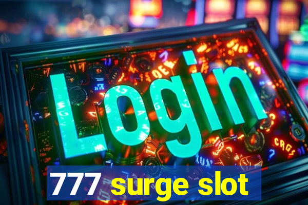 777 surge slot