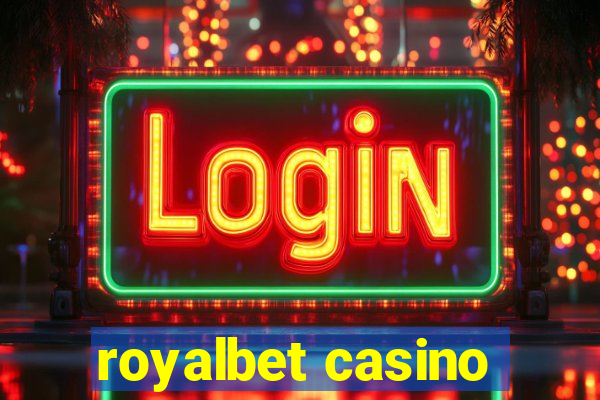 royalbet casino