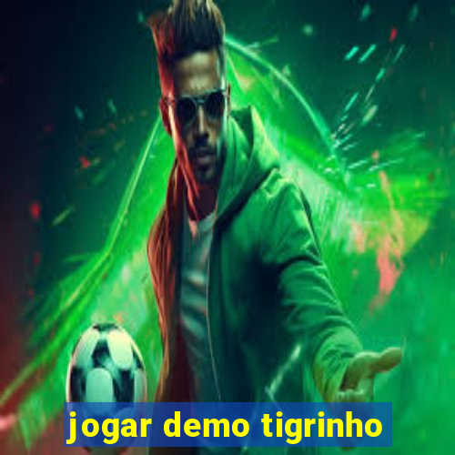 jogar demo tigrinho