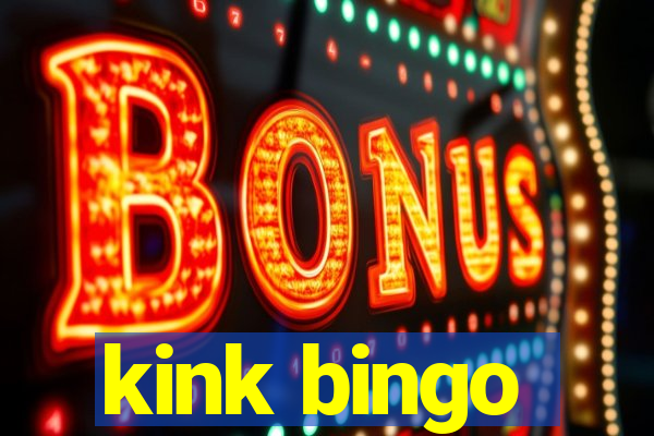 kink bingo