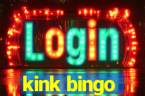 kink bingo