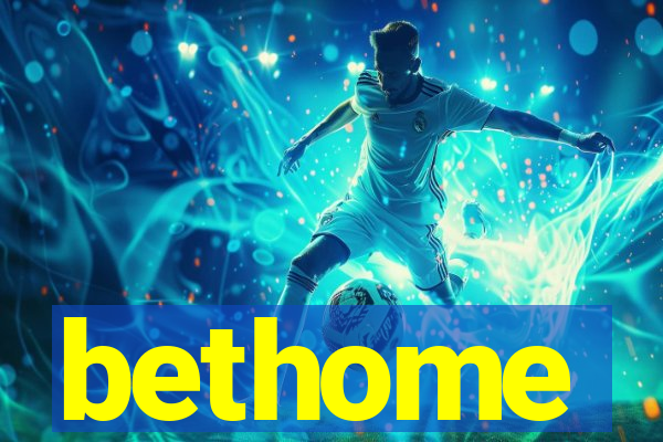 bethome