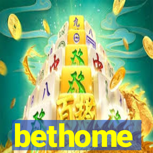 bethome