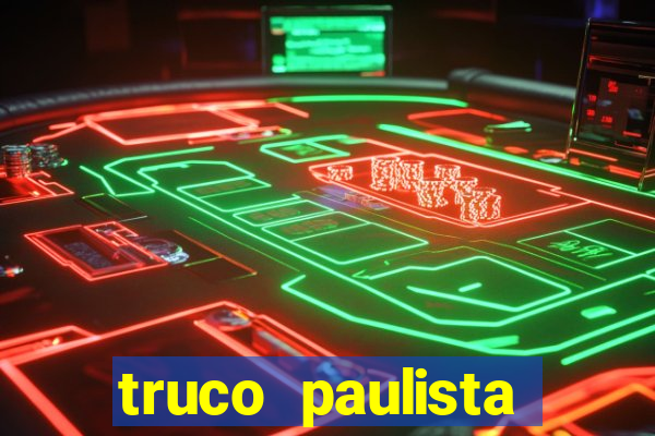 truco paulista passo a passo