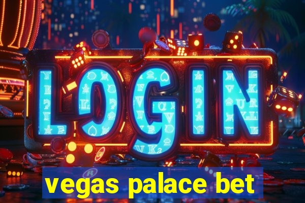 vegas palace bet