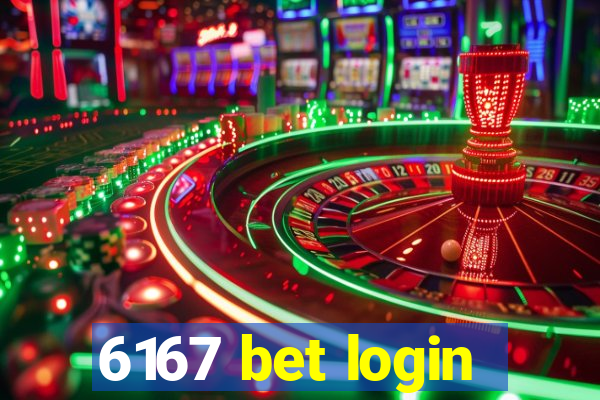 6167 bet login