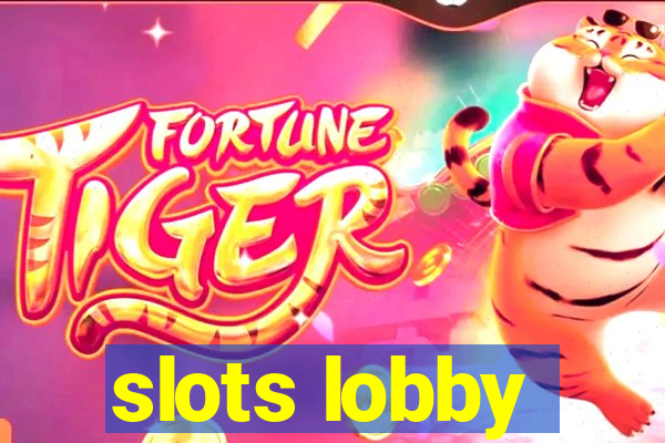 slots lobby