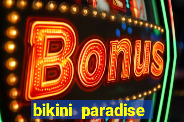 bikini paradise slot demo