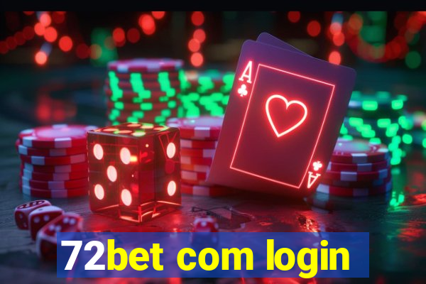 72bet com login