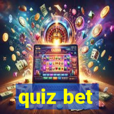 quiz bet