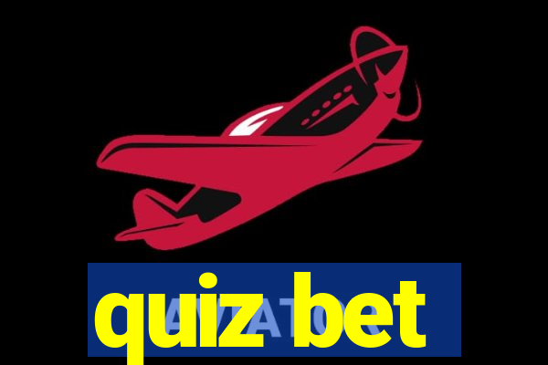 quiz bet