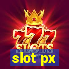 slot px