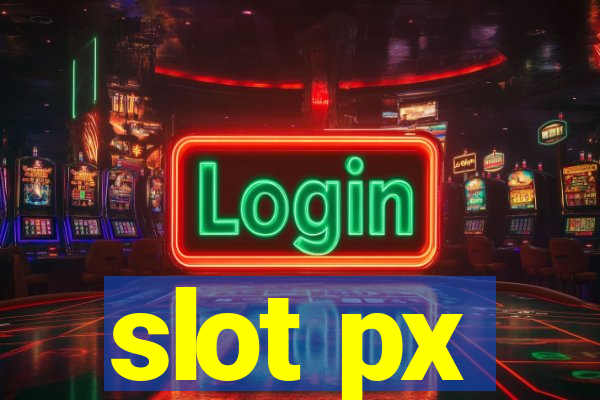 slot px