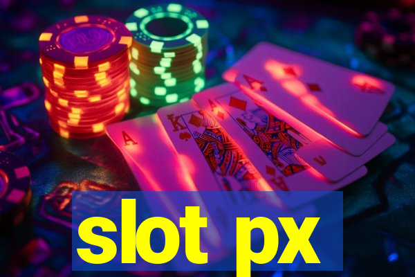 slot px