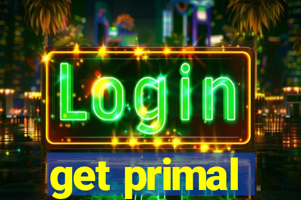 get primal