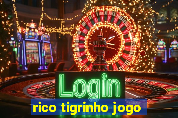 rico tigrinho jogo