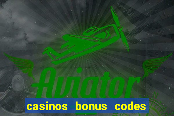 casinos bonus codes no deposit