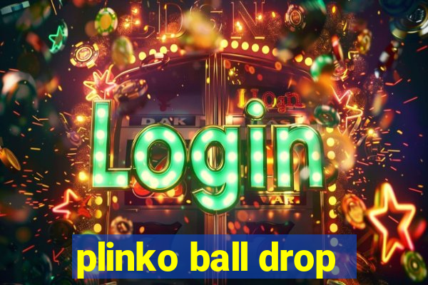 plinko ball drop