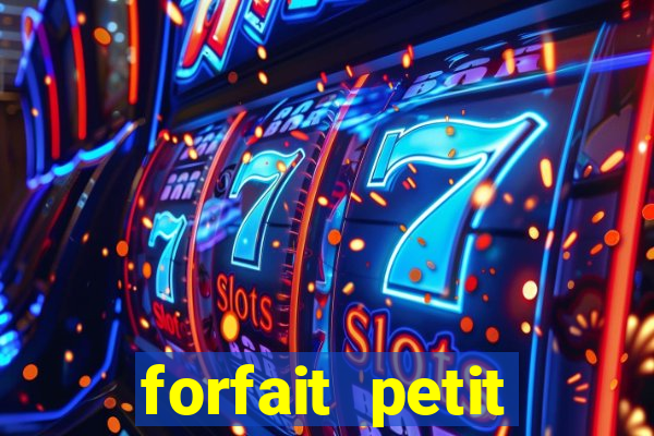 forfait petit manoir du casino