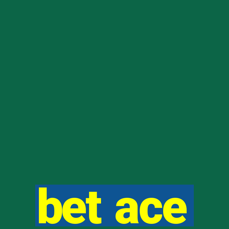 bet ace