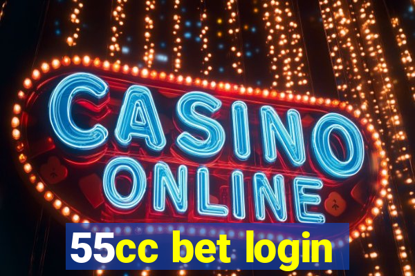 55cc bet login