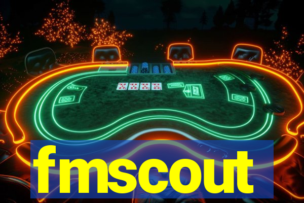 fmscout