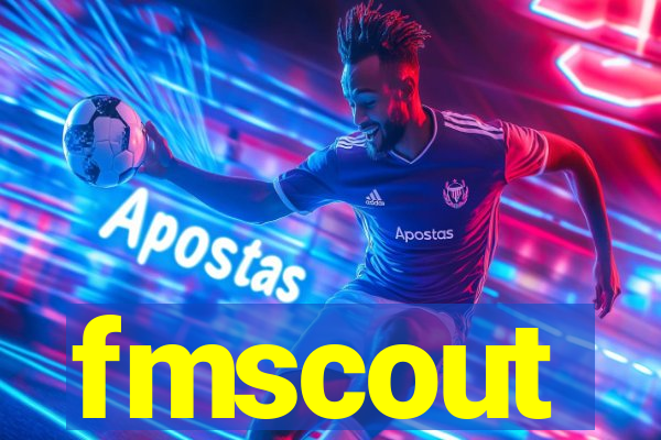 fmscout