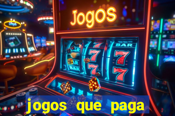 jogos que paga para jogar