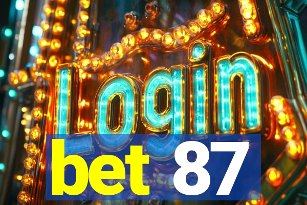 bet 87