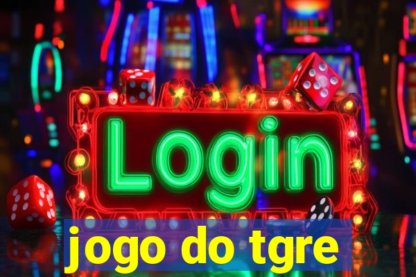 jogo do tgre