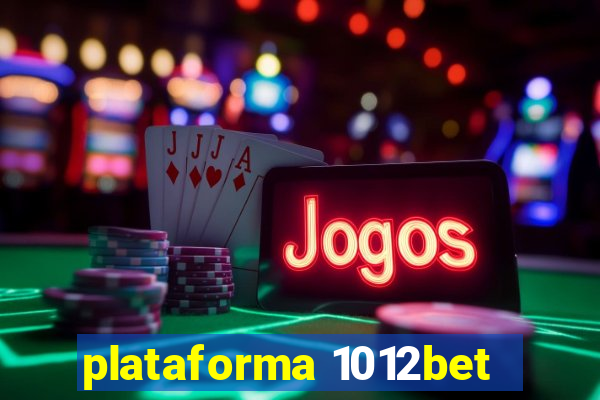 plataforma 1012bet