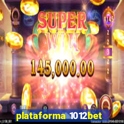 plataforma 1012bet