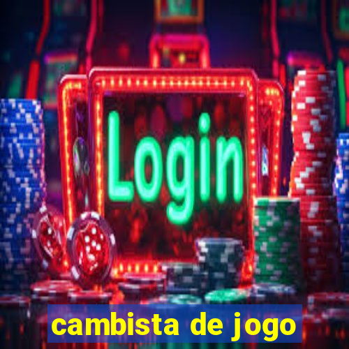 cambista de jogo