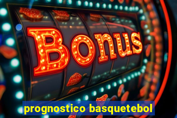 prognostico basquetebol