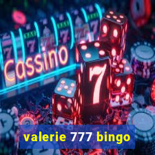 valerie 777 bingo