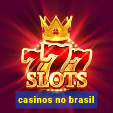 casinos no brasil