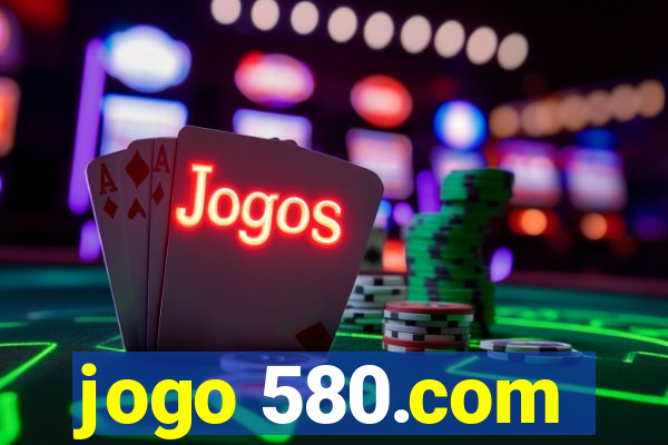 jogo 580.com