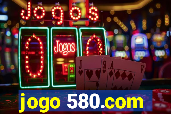 jogo 580.com