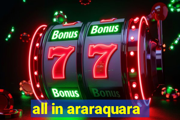 all in araraquara