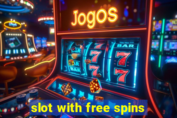 slot with free spins