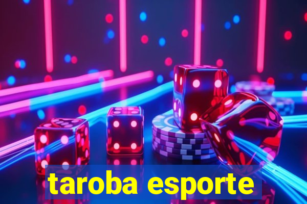 taroba esporte