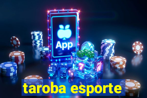 taroba esporte