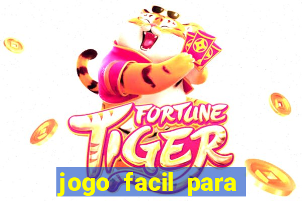 jogo facil para ganhar dinheiro