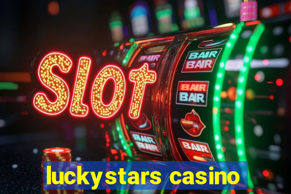 luckystars casino