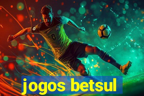 jogos betsul