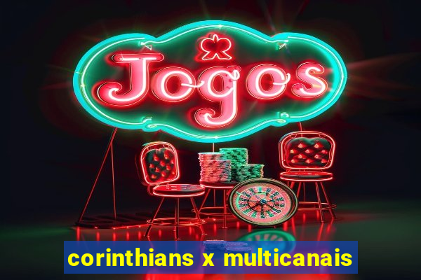 corinthians x multicanais