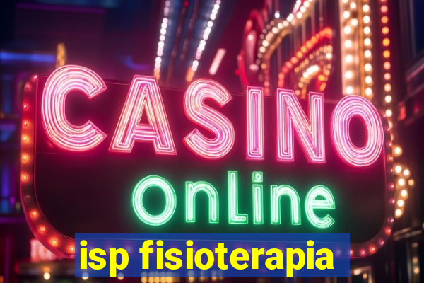 isp fisioterapia