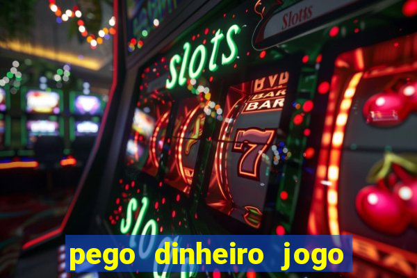 pego dinheiro jogo na beat