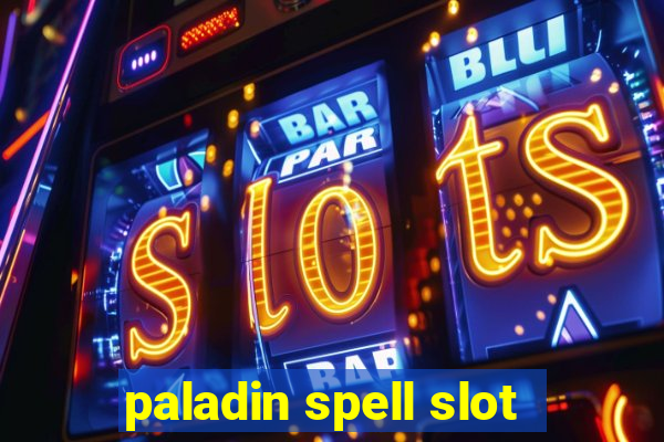 paladin spell slot